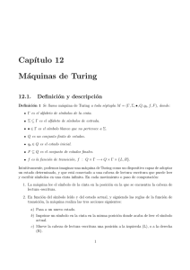 Cap´ıtulo 12 Máquinas de Turing