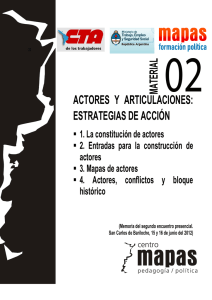 ACTORES Y ARTICULACIONES: ESTRATEGIAS DE ACCIÓN