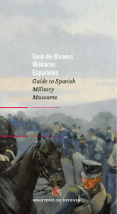 GUÍA DE MUSEOS MILITARES ESPAÑOLES=GUIDE TO SPANISH