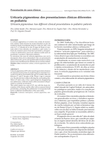 Urticaria pigmentosa: dos presentaciones clínicas diferentes en