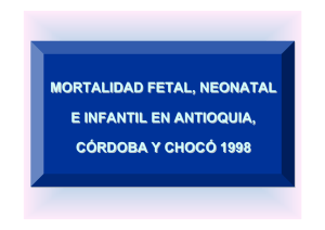 Incomplleta Mortalidad fetal, neonatal e infantil en Antioquia