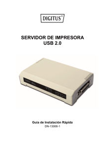 SERVIDOR DE IMPRESORA USB 2.0 Guía de Instalación Rápida