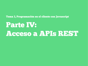 Transparencias parte IV: Acceso a APIs REST