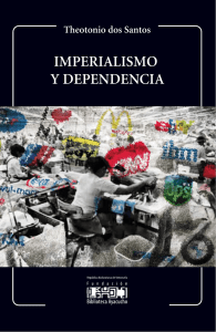Theotonio Dos Santos (2011): Imperialismo y dependencia