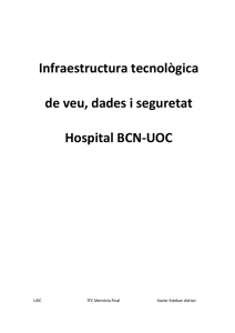 Infraestructura tecnologica de veu, dades i seguretat Hospital BCN