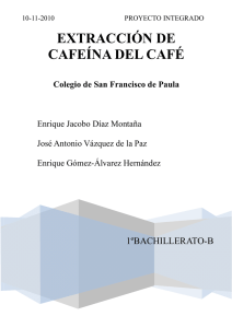 extracción de cafeína del café - Colegio de San Francisco de Paula