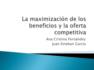 6. La maximización de los beneficios y la oferta competitiva