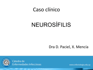 Neurosífilis - Cátedra de Enfermedades Infecciosas