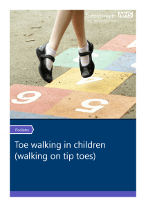 Toe walking in children (walking on tip toes)