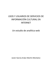 Usos y Usuarios de Servicios de Informaci&oacute;n Cultural en Internet