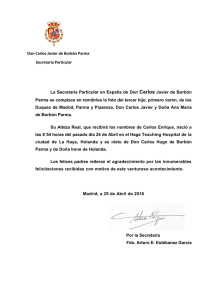 Don Carlos Javier de Borbón Parma Secretaria Particular La
