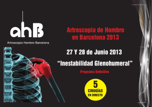 Artroscopia de Hombro en Barcelona 2013 27 Y 28 de Junio 2013
