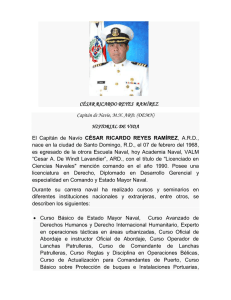 CÉSAR RICARDO REYES RAMÍREZ Capitán de Navío, M.N. ARD
