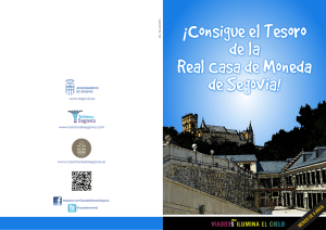 ¡Consigue el Tesoro de la Real Casa de Moneda de Segovia!