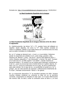 La Real Academia Española de la lengua informó el 01-01-2012