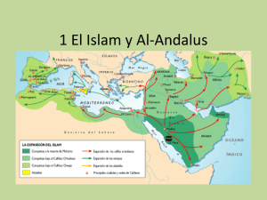 El Islam y Al-Andalus - IES Fernando de Mena, Socuéllamos
