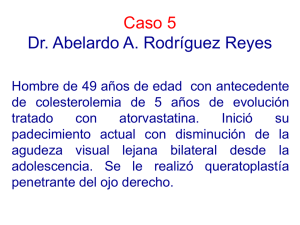 Caso 6 Dr. Abelardo A. Rodríguez Reyes