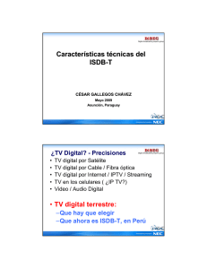 Características técnicas del ISDB-T • TV digital terrestre:
