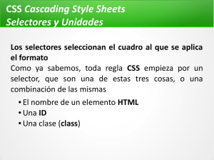 CSS Cascading Style Sheets Selectores y Unidades