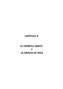 CAPÍTULO 9 EL ESPÍRITU SANTO Y LA GRACIA DE DIOS