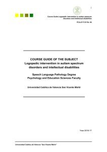 COURSE GUIDE OF THE SUBJECT Logopedic intervention in