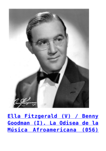 Ella Fitzgerald (V) / Benny Goodman (I). La Odisea de la Música