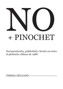 NO + PINOCHET : Documentación, publicidad y ficción en torno al