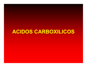 Los ácidos carboxilicos son ácidos débiles