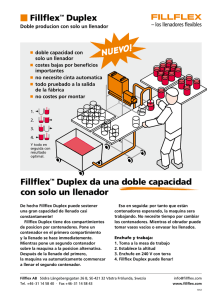 m Fillflex™ Duplex Fillflex™ Duplex da una doble capacidad con