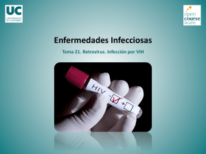Enfermedades Infecciosas. Tema 21. Retrovirus. Infección por VIH