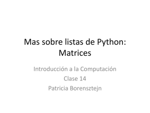 Mas sobre listas de Python: Matrices