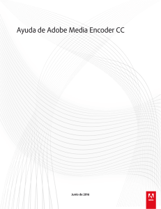 Ayuda de Adobe Media Encoder CC