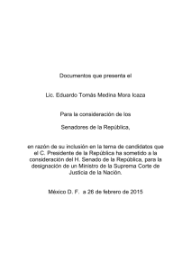 Documentos que presenta el Lic. Eduardo Tomás Medina Mora