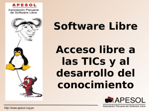 Software Libre Acceso libre a las TICs y al desarrollo del conocimiento