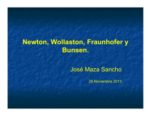 Newton, Wollaston, Fraunhofer y Bunsen.