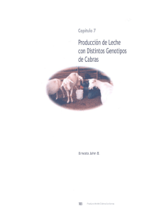 Capítulo 7 Producción de leche con distintos genotipos de