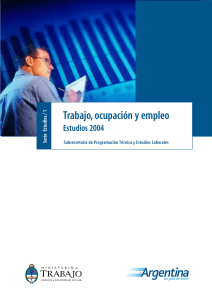 Trabajo, ocupación y empleo Estudios 2004