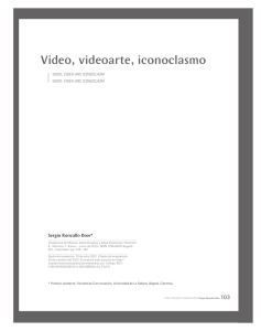 Video, videoarte, iconoclasmo - Revistas científicas Pontifica