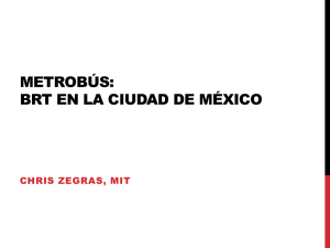 METROBÚS: BRT EN LA CIUDAD DE MÉXICO