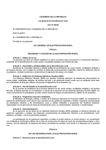 CONGRESO DE LA REPUBLICA Ley general de electrificacion rural