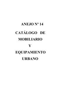 anejo nº 14 catálogo de . mobiliario y equipamiento . urbano