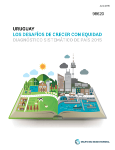 URUGUAY LOS DESAFÍOS DE CRECER CON EQUIDAD