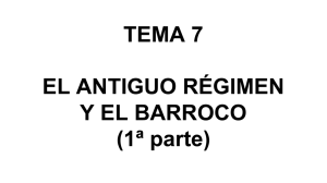 TEMA 7 EL ANTIGUO RÉGIMEN Y EL BARROCO (1ª parte)