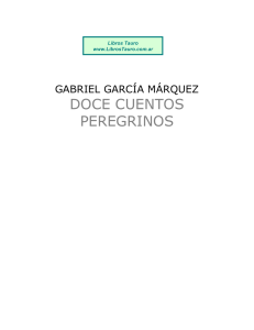 Doce cuentos peregrinos - Gabriel García Márquez