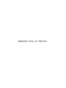 Derecho Civil de Vizcaya. Comentarios a las Leyes del Fuero de