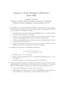 Examen de Teor´ıa Estad´ıstica Elemental I Enero 2009