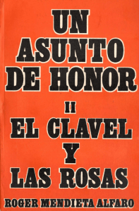 Un asunto de honor - El clavel y las rosas, Róger Mendieta Alfaro