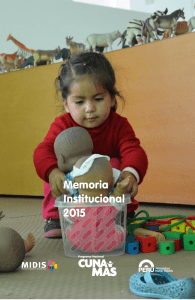Memoria Institucional 2015 - Programa Nacional Cuna Más