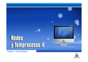 Redes y Teleproceso II - Unidad I y II