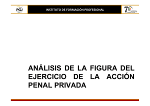 análisis de la figura del ejercicio de la acción penal privada